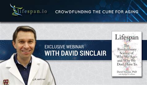 Dr. David Sinclair Webinar – Lifespan: Why We Age – and Why We Don’t Have To