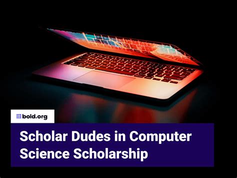 Scholar Dudes in Computer Science Scholarship | Bold.org