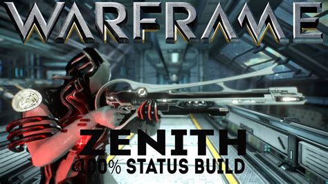 Warframe : Zenith - 100% Status Build (Primary - Full Auto Mode) - YouTube