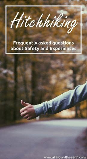 Frequently asked questions about Hitchhiking, safety and experiences | This or that questions ...