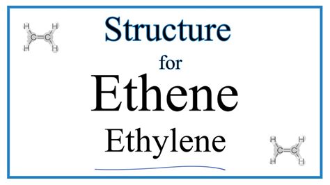 How to Write the Structural Formula for Ethene (also called Ethylene ...