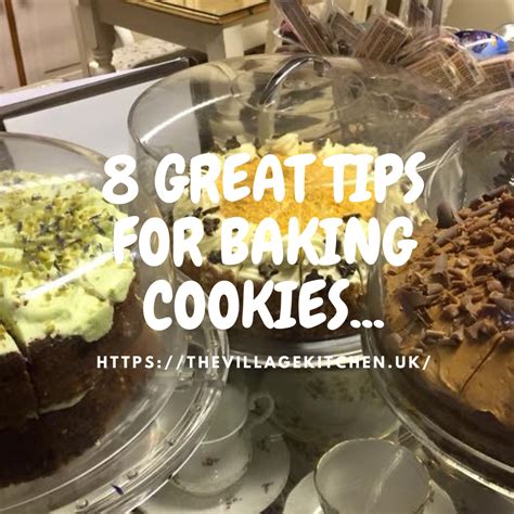 8 GREAT TIPS FOR BAKING COOKIES… – THE VILLAGE KITCHEN