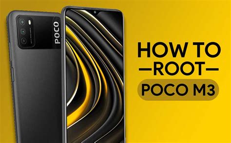 How to Root Poco M3: THREE EASY METHODS!