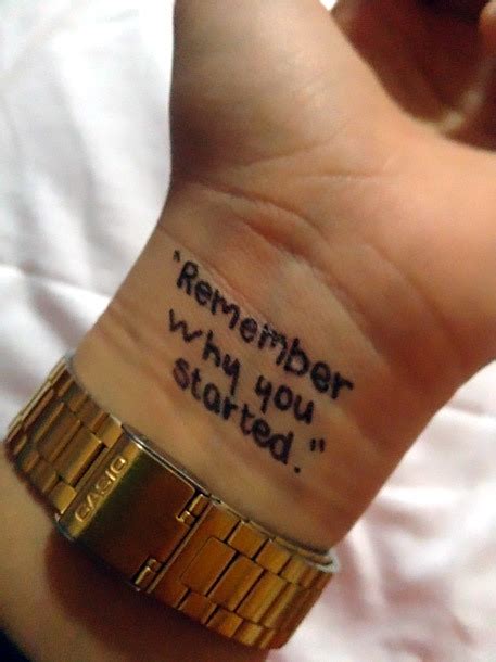 Remember Why You Started Tattoo Idea