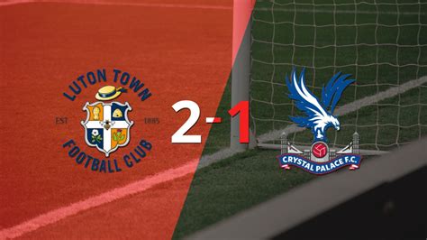 Luton Town consiguió una victoria en casa por 2 a 1 ante Crystal Palace