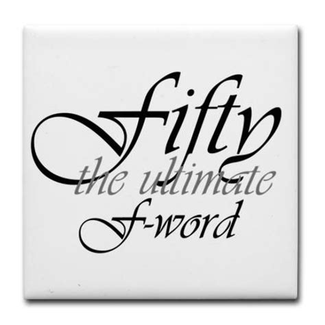 50th birthday f-word Tile Coaster 50th birthday humor saying w ...