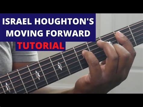 Israel Houghton Guitar Chords