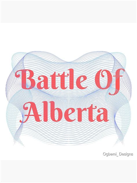 "Battle Of Alberta " Poster for Sale by Ogbemibrian | Redbubble