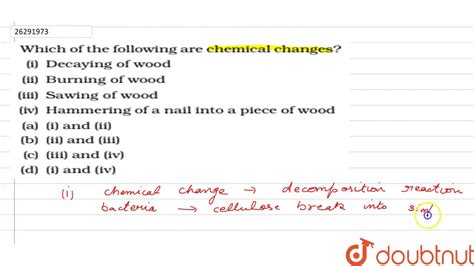 Which of the following are chemical changes? (i) Decaying of wood (ii) Burning of wood - YouTube