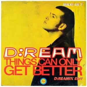 D:Ream – Things Can Only Get Better (1993, Vinyl) - Discogs