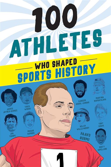 100 Athletes Who Shaped Sports History: A Sports Biography Book for ...