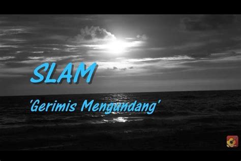 Lirik dan Chord Lagu Gerimis Mengundang - Slam