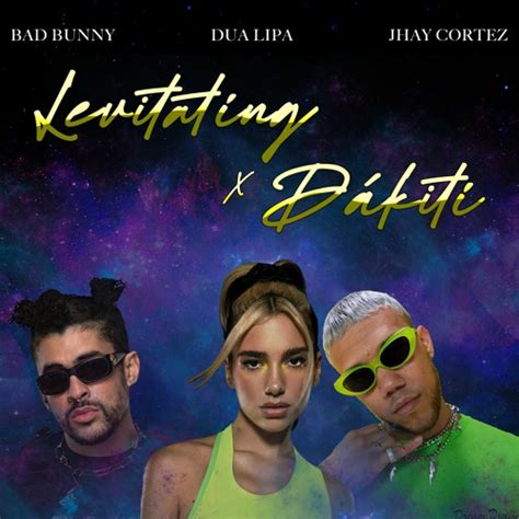 Stream Dua Lipa, Bad Bunny, Jhay Cortez - Levitating x Dakiti by JÄVIT ...