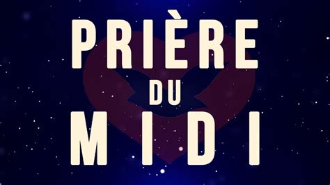 Prière du Midi - 06/10/2020 - YouTube