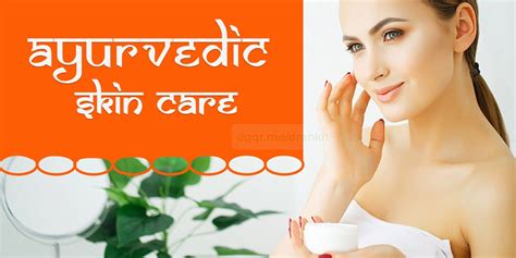 Skin Care - A complete guide on how Ayurveda helps with skin care