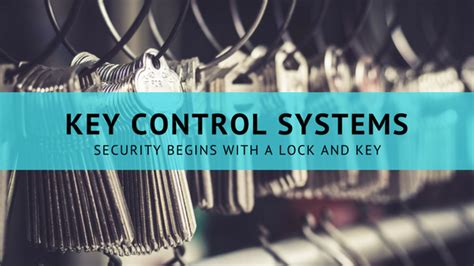 Key Control Systems: Security Begins With a Lock and Key