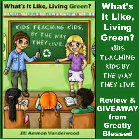 Greatly Blessed: What's It Like, Living Green? GIVEAWAY