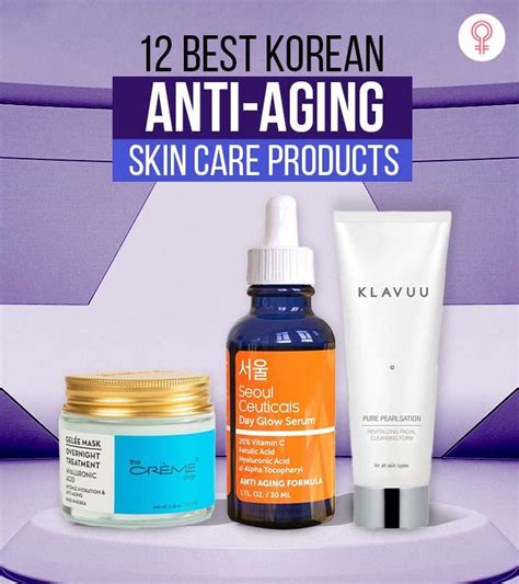 12 Best Korean Anti-Aging Skin Care Products