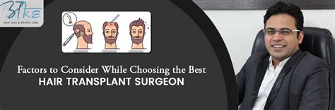 Factors to Consider While Choosing the Best Hair Transplant Surgeon