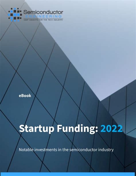 Chip Industry Startup Funding Annual Report & Analysis: 2022 ...