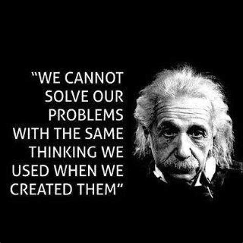 We cannot solve our problems with the same thinking we used to... | Picture Quotes