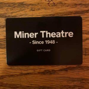 Gift Cards – The Miner Theatre