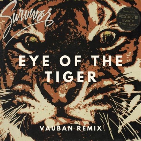 Stream (Free Download) Survivor - Eye Of The Tiger (Vauban Remix) by Vauban | Listen online for ...