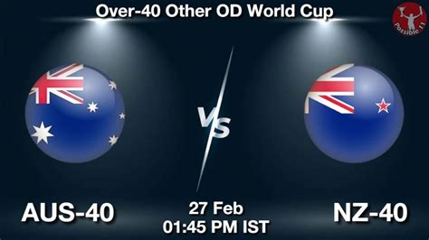 AUS-40 vs NZ-40 Dream11 Team Prediction, Fantasy Cricket Tips 27-Feb-2024