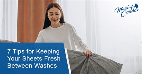 7 Tips for Keeping Your Sheets Fresh Between Washes | Maid4Condos