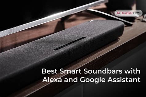 8 Best Smart Soundbar with Alexa and Google Assistant - MashTips