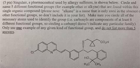 Solved (5 pts) Singulair, a pharmaceutical used by allergy | Chegg.com