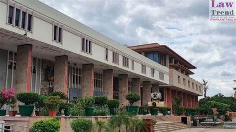 Delhi HC expresses displeasure over unutilised govt school buildings - Law Trend