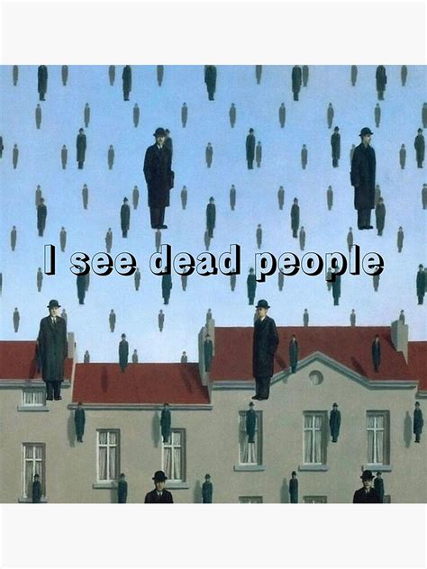 "i see dead people art" Poster by BetterLine | Redbubble