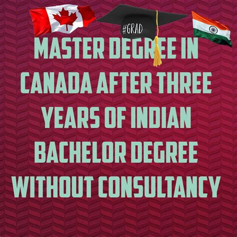 MASTER DEGREE IN CANADA AFTER THREE YEARS OF INDIAN BACHELOR DEGREE WITHOUT CONSULTANCY ...