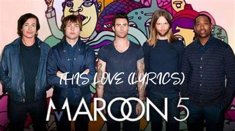 Maroon 5 - This Love (Lyrics) - YouTube