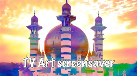 Islamic TV Art Screensaver - YouTube