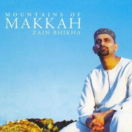 Zain Bhikha – Mountains of Makkah Lyrics | Genius Lyrics