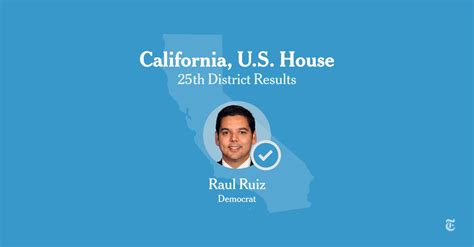 California 25th Congressional District Election Results 2022: Ruiz vs. Hawkins - The New York Times