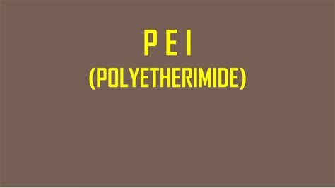 Polyetherimide (PEI): Manufacturing and Applications - YouTube