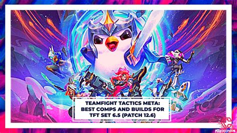 (NEW) Best TFT Meta Comps for Patch 12.6 TFT Set 6.5 Tier List TFT Items Snapshot