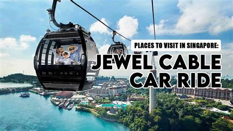 Places to Visit in Singapore: Jewel Cable Car Ride - MysticKnots