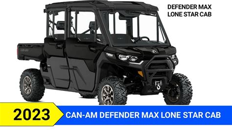 2023 Can-Am Defender Max Lone Star CAB Review, Specs, Colors and Price ...