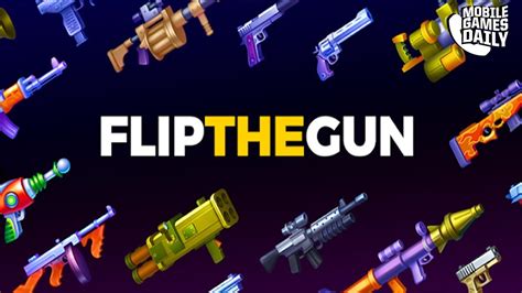 FLIP THE GUN SIMULATOR GAME - ALL GUNS & CHALLENGES - Gameplay Part 1 (iOS Android) - YouTube