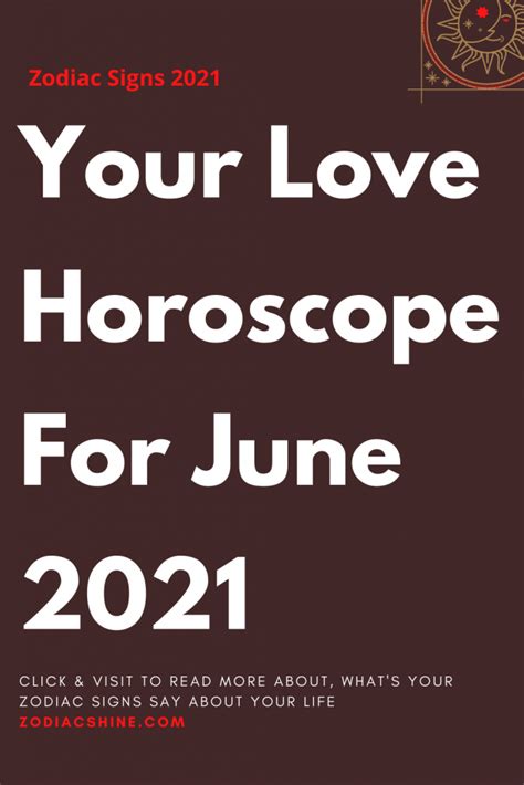 Your Love Horoscope For June 2021 - Zodiac Shine