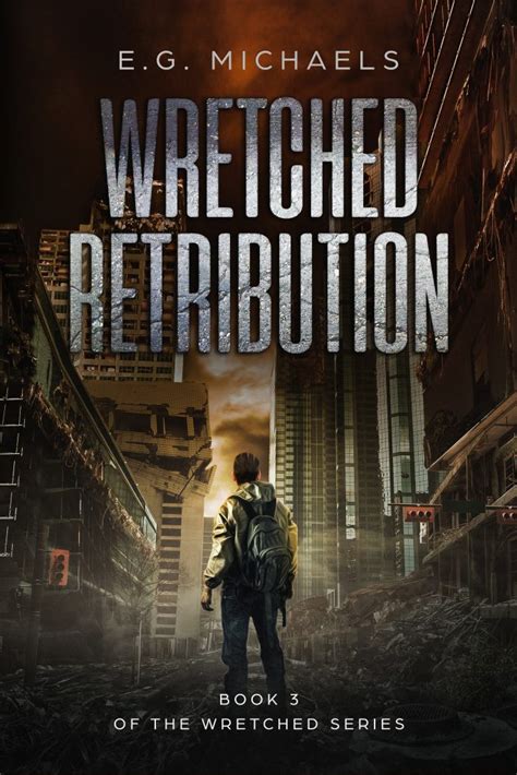 Wretched Retribution (Book 3 of The Wretched Series) - EG Michaels