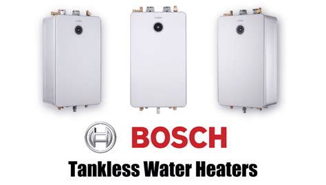 Bosch Tankless Water Heaters - Approved Products