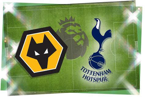 Wolves vs Tottenham LIVE! Premier League match stream, latest team news ...