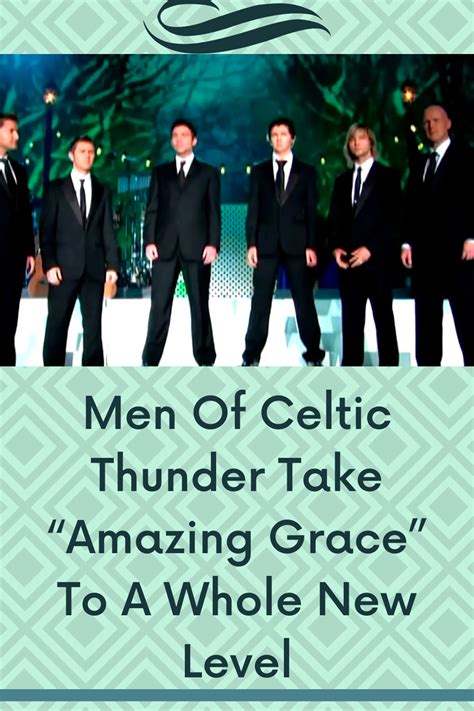 Men of Celtic Thunder take "Amazing Grace" to a whole new level ...