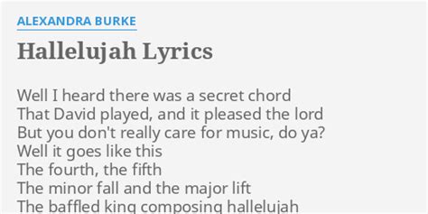 "HALLELUJAH" LYRICS by ALEXANDRA BURKE: Well I heard there...