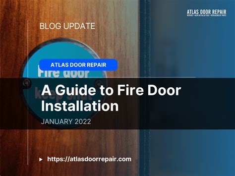 A Guide to Fire Door Installation | Atlas Door Repair